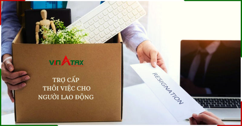 Trợ cấp thôi việc cho người lao động quy định như thế nào?