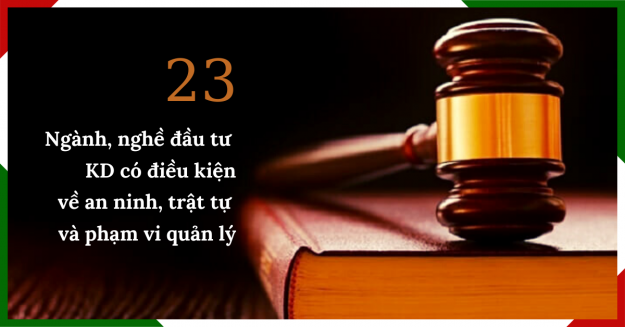 23 Ngành, nghề đầu tư KD có điều kiện về AN, TT và phạm vi quản lý