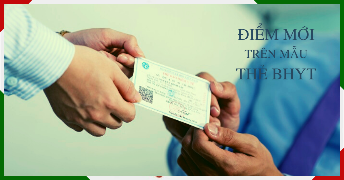 5 điểm mới trên mẫu thẻ BHYT áp dụng từ ngày 01/04/2021