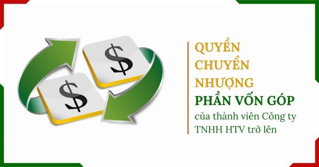 quyen-chuyen-nhuong-phan-von-gop-cua-thanh-vien-cong-ty Quyền chuyển nhượng phần vốn góp của thành viên Công ty