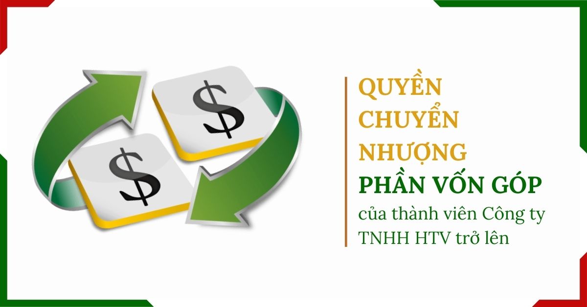 Quyền chuyển nhượng phần vốn góp của thành viên Công ty
