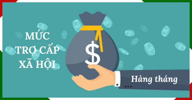 Mức trợ cấp xã hội hàng tháng cho các đối tượng từ 1/7/2021