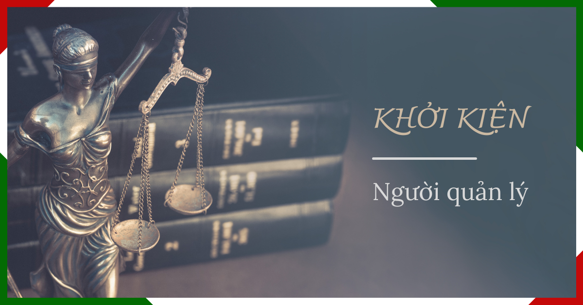 Thành viên công ty có thể khởi kiện người quản lý công ty không?